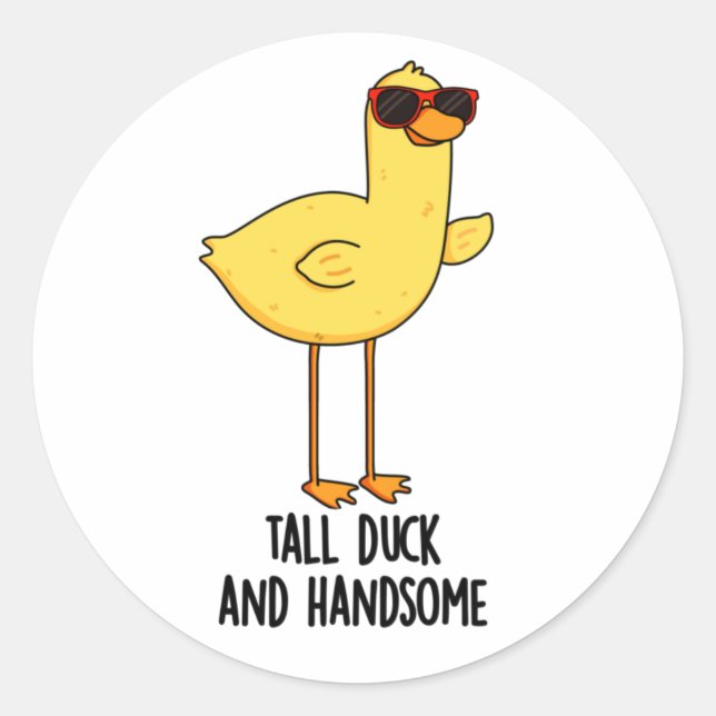 Tall Anka och Handsome FUNNY Animal Pun Runt Klistermärke (Framsida)