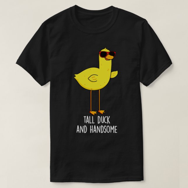 Tall Anka och Handsome FUNNY Animal Pun T Shirt (Design framsida)