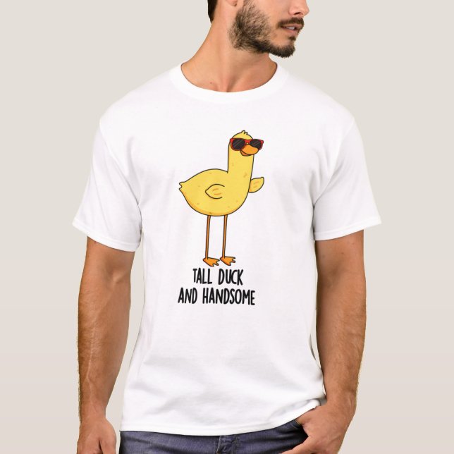 Tall Anka och Handsome FUNNY Animal Pun T Shirt (Framsida)