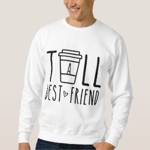 Tall Best Friend Funny BFF Matching Outfit Two Bes Lång Ärmad Tröja