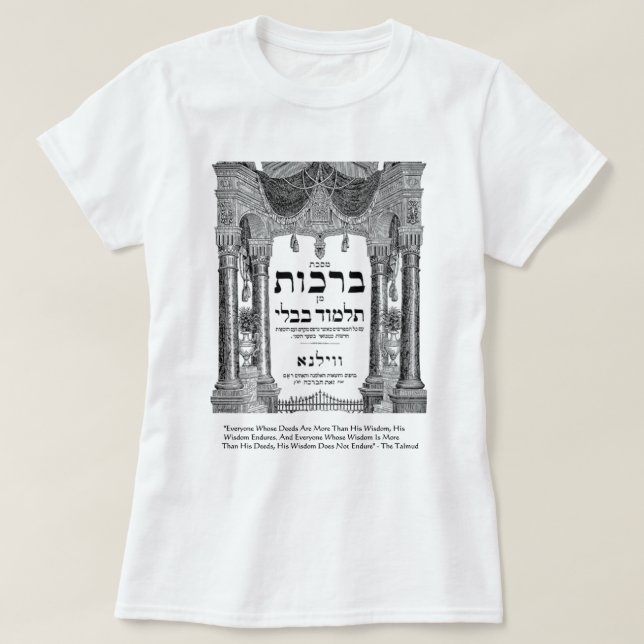 Talmud "Visdom/Gärningar" Citatpresent T-shirts Ko (Design framsida)