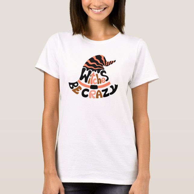 Taloky Halloween Vibe-Witches av Crazy Hat T Shirt (Framsida)