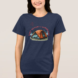 Tältinstallation? JAG ÖVERVAKAR HUMOR T-SHIRT