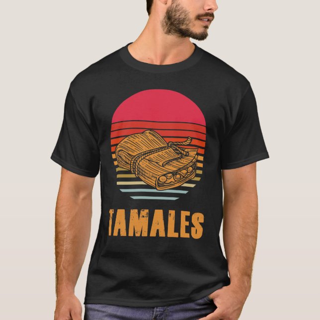 Tamale Älskare Tamales Gift Mexican Food Tacos Nac T Shirt (Framsida)