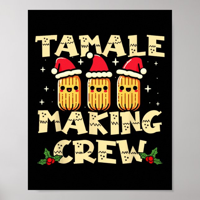 Tamale Making Crew Tamale-säsong Kul Mexikansk Kri Poster (Framsidan)