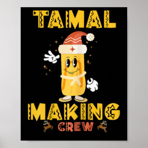 Tamale Skapar besättning Tis Season Funny Mexikans Poster