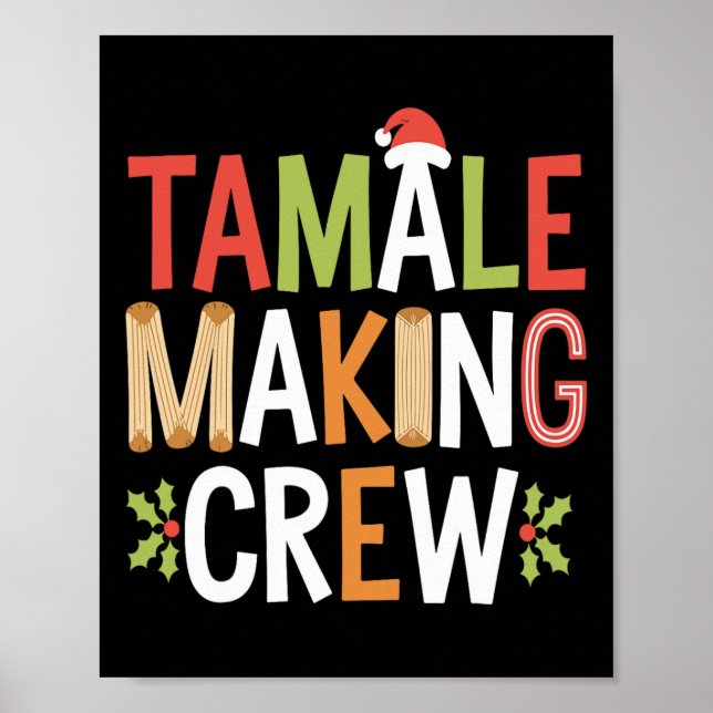 Tamale Skapar Crew Funny Mexikansk Helgdag Poster (Framsidan)