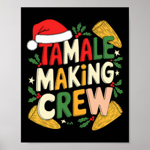 Tamale Skapar Crew-julkokning Poster