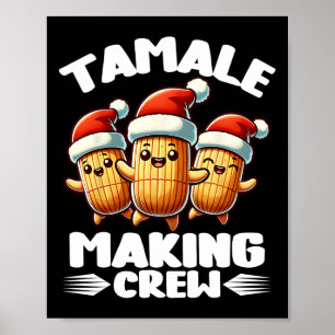 Tamale Skapar Crew Mexican Food Family Matching Poster