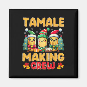 Tamale Skapar Crew Tamale Season Funny Mexican Chr Magnet