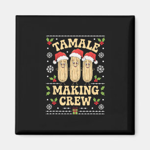 Tamale Skapar Crew Tamale Season Funny Mexican Chr Magnet