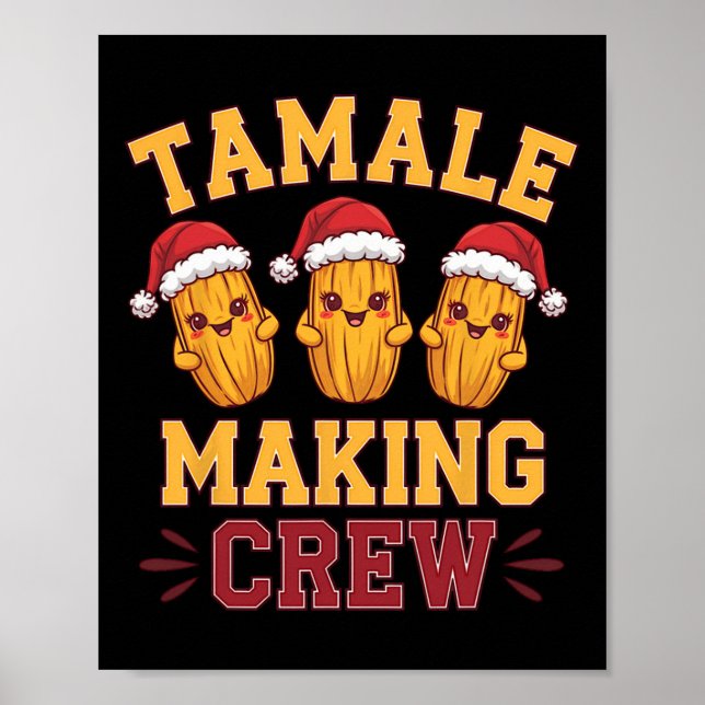 Tamale Skapar Crew Tamale Season Funny Mexican Chr Poster (Framsidan)