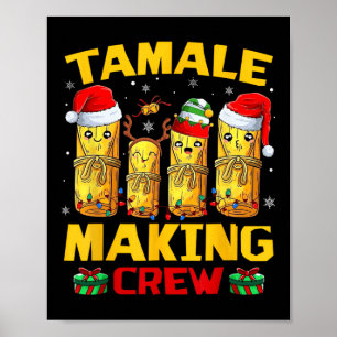 Tamale Skapar Crew Tamale Season Funny Mexican Chr Poster