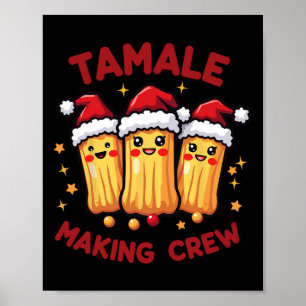 Tamale Skapar Crew Tamale Season Funny Mexican Xma Poster