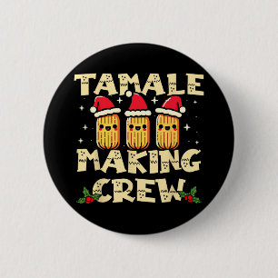 Tamale Skapar Crew Tamale Season Roligt Mexican Ch Knapp