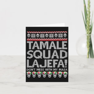 Tamale Squad La Jefa Rör Inte Min Masa Kort
