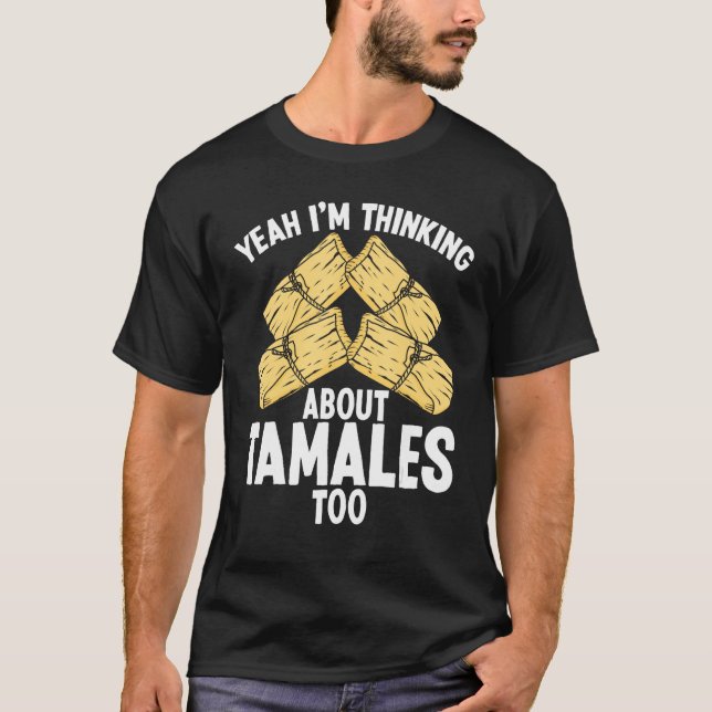 Tamales Skapar mexikanska kycklingar Tamale Hus T Shirt (Framsida)