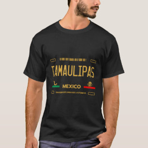 Tamaulipas Mexico Licence Plate Aesthetic Tamaulip T Shirt