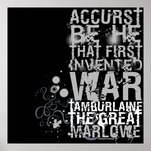 Tamburlaine Krig-citat (B&W) Poster (Framsidan)