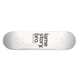 TAMMIG HISTORIA, BROR. Håll käften. Skidor. Mini Skateboard Bräda 18,7 Cm