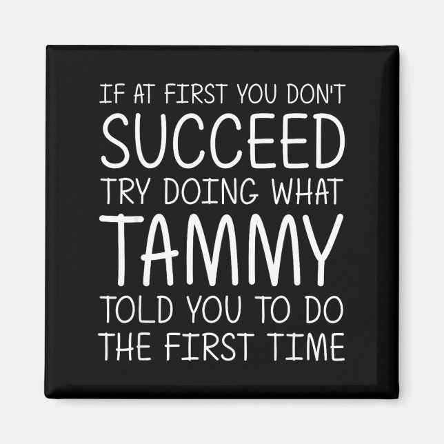 Tammy Gift Name D Birthday Funny Christmas Joke  Magnet (Framsidan)