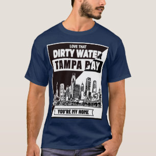 Tampa Bay Du är My Home_B&WT-Shirt T Shirt
