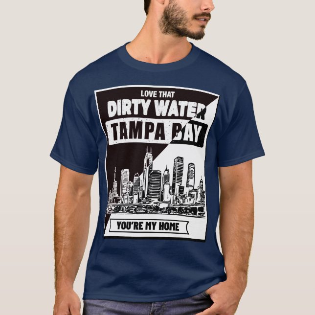 Tampa Bay Du är My Home_B&WT-Shirt T Shirt (Framsida)