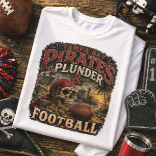 Tampa Bay Pirates Plundring & Fotbollsfan T Shirt