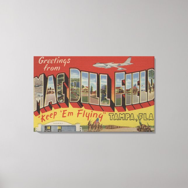 Tampa, Florida - Hälsning från Mac Dill Fält Canvastryck (Framsida)