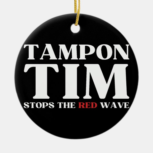 Tampon Tim kommer att stoppa Red Wave-Tim Walz 202 Julgransprydnad Keramik (Framsidan)
