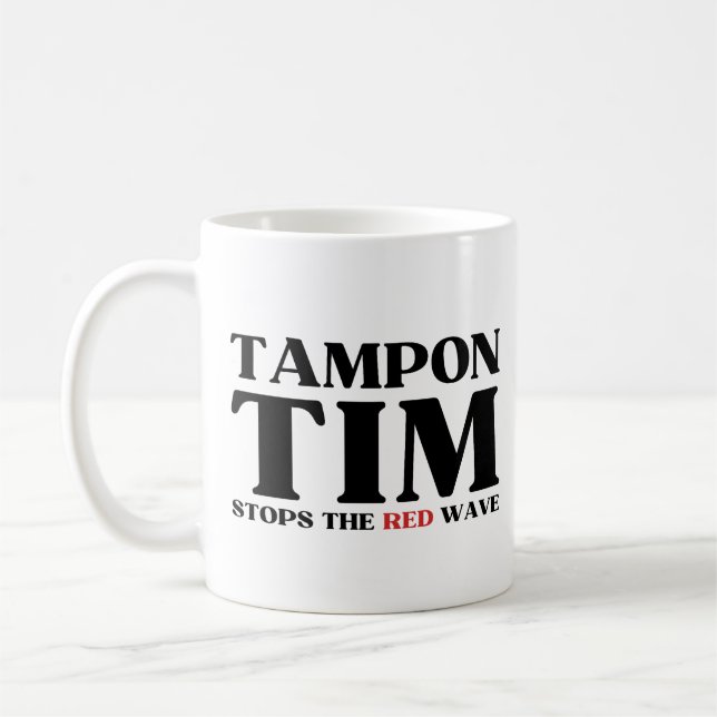 Tampon Tim kommer att stoppa Red Wave-Tim Walz 202 Kaffemugg (Vänster)
