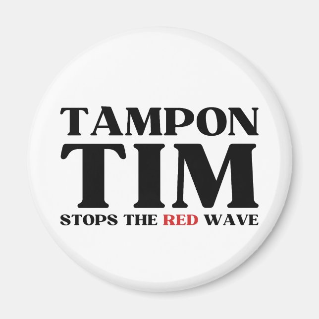 Tampon Tim kommer att stoppa Red Wave-Tim Walz 202 Magnet (Framsidan)