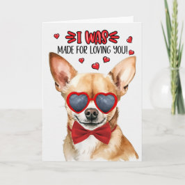 Tan Chihuahua Made for Loving You Valentine Helgkort