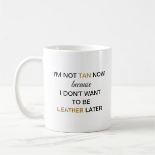 Tan Leather Funny Quote Kaffemugg