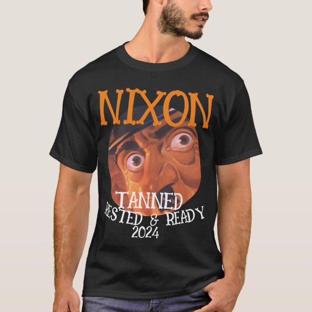 Tan ner Rested & Ready NIXON 2024 President T Shirt (Framsida)