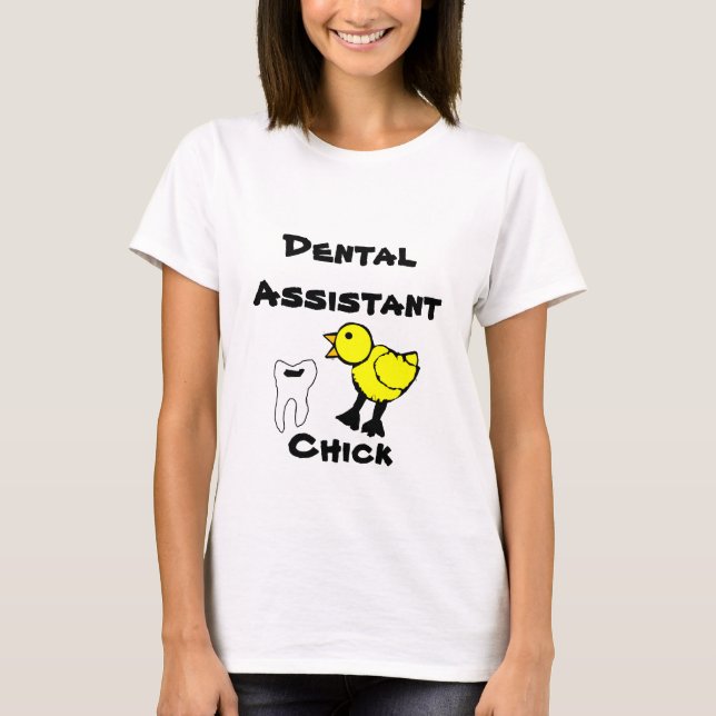 Tand- assistentchickdam tshirt tee shirt (Framsida)
