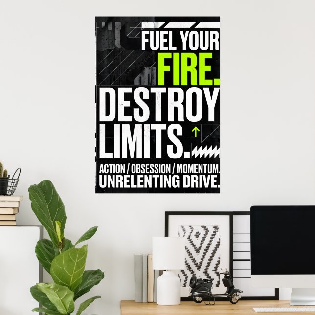 Tänd din eld, Förstör gränserna Motivationsaffisch Poster (Hemmakontoret)