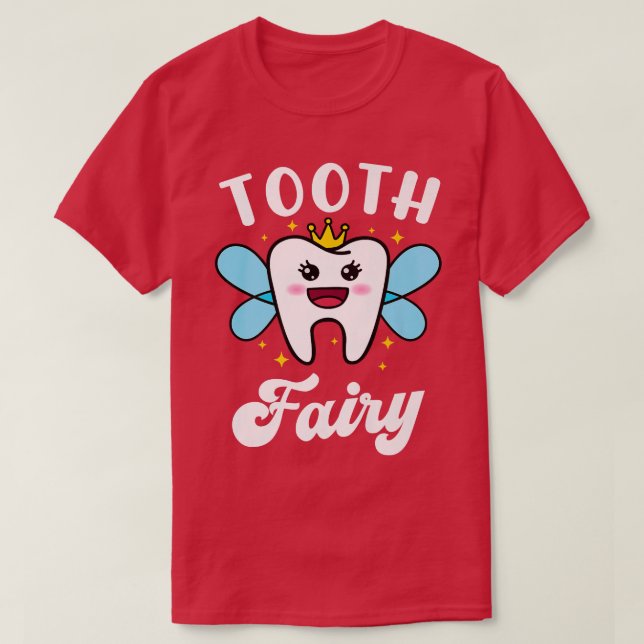 Tand Fairy Dentist Dental Assistant T Shirt (Design framsida)