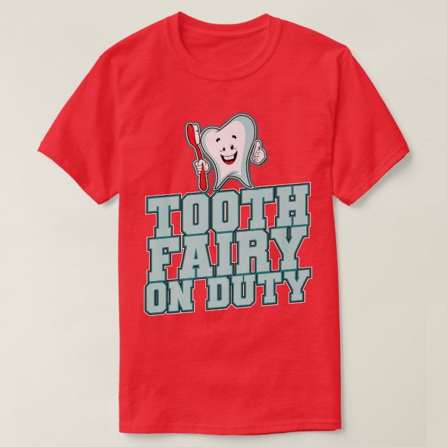 Tand Fairy on Duty T Shirt (Design framsida)