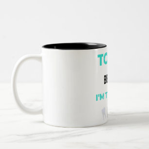 Tand ska få veta att jag är den bästa DDS 2 Två-Tonad Mugg