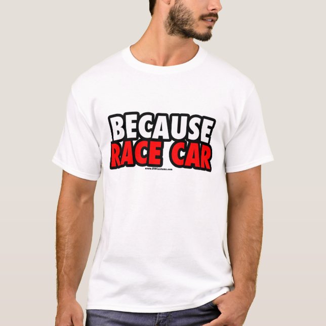 (Tända), därför att tävlingbil, Tee Shirt (Framsida)