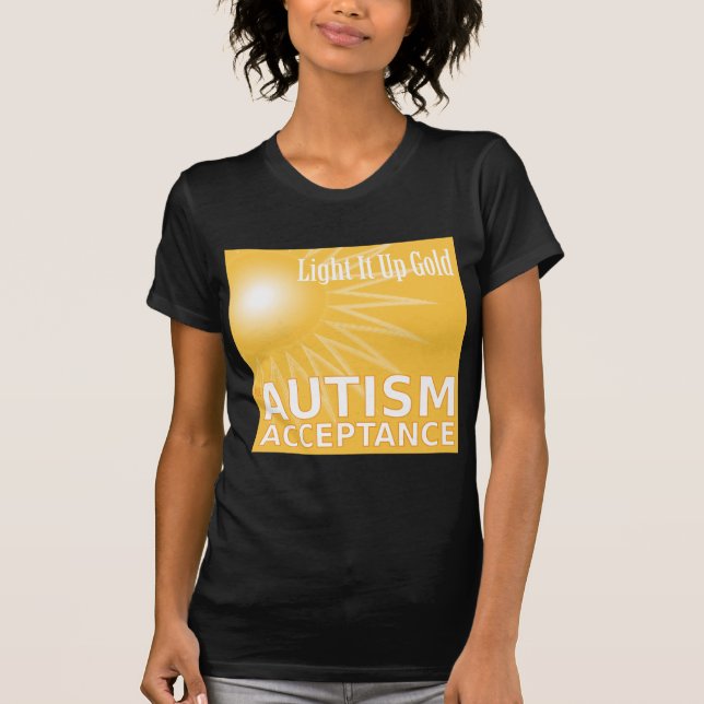 Tända det upp guld för Autismgodtagande Tee (Framsida)