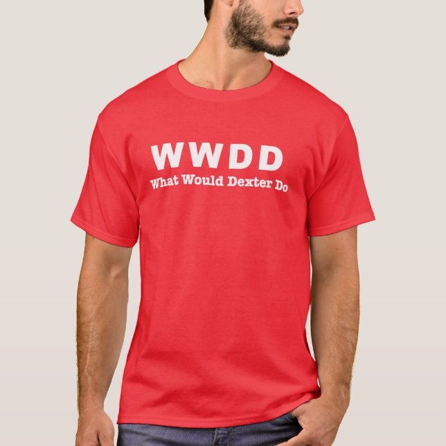 tända skjortan, vad skulle dexter tee (Framsida)