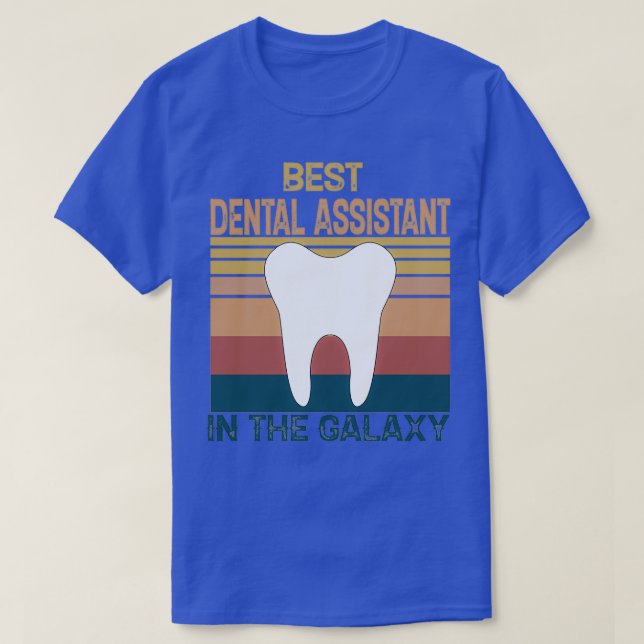Tandassistent med bästa tandläkarassistent, alltid t shirt (Design framsida)