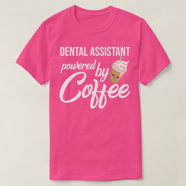 Tandassistent med Coffee Funny Gift Idea T Shirt (Design framsida)