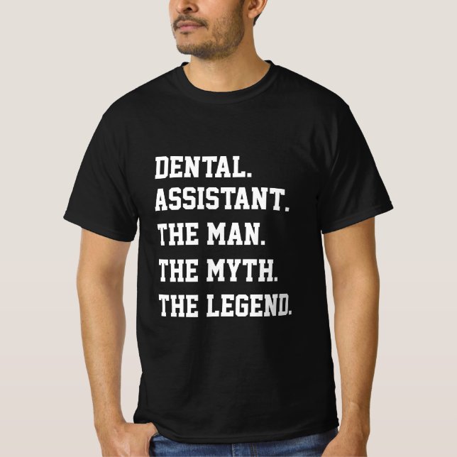 Tandassistent till mannen, myten i legenden t shirt (Framsida)