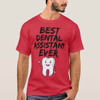 Tandassistenten Bästa någonsin funny Gift Idea T Shirt