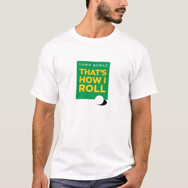 "Tänder gräsmattabunkar - som är hur jag rullar" - T Shirt (Framsida)
