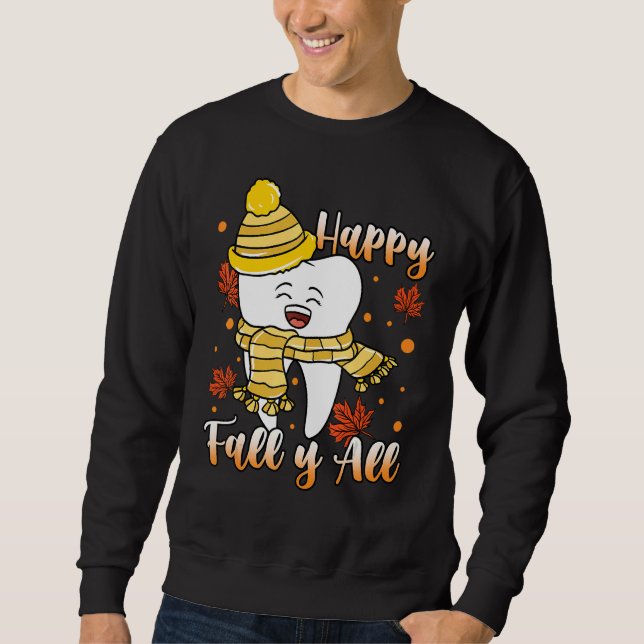 Tandhygien Lycklig Fall Y'all Dentist Lång Ärmad Tröja (Framsida)