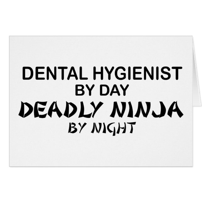 Tandhygienist dödliga Ninja Hälsningskort (Framsidan Horizontal)